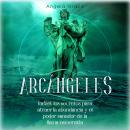 Arcángeles Audiobook