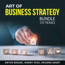 Art of Business Strategy Bundle, 3 in 1 Bundle Audiobook