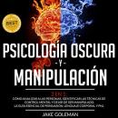 Psicología Oscura y Manipulación - 2 en 1 Audiobook