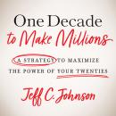 One Decade to Make Millions Audiobook