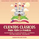 Cuentos Clásicos Para Toda La Familia Audiobook