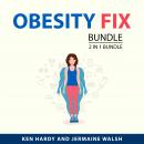 Obesity Fix Bundle, 2 in 1 Bundle Audiobook