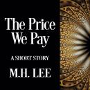 The Price We Pay Audiobook
