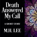 Death Answered My Call Audiobook