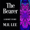The Bearer: A Short Story Audiobook