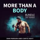 More Than a Body Bundle, 2 in 1 bundle: Audiobook