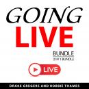 Going Live Bundle, 2 in1 Bundle Audiobook