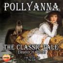 Pollyanna: The Classic Tale Audiobook