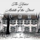 The House in the Middle of the Street Audiobook