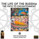 The Life Of The Buddha Audiobook