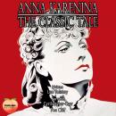 Anna Karenina: The Classic Tale Audiobook