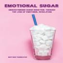 Emotional Sugar Audiobook