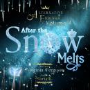 Alternative Endings - 03 - After the Snow Melts Audiobook