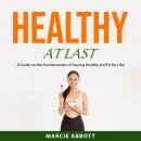 Healthy at Last Audiobook