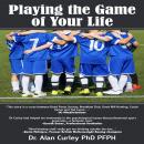 Playing the Game of Your Life Audiobook