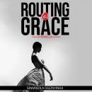 Routing for Grace Audiobook