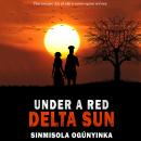 Under A Red Delta Sun Audiobook