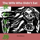 The Wife Who Didn't Eat Audiobook