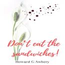 Don't Eat the Sandwiches! Audiobook