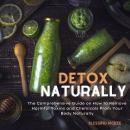 Detox Naturally Audiobook