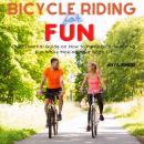 Bicycle Riding For Fun Audiobook