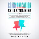 Communication Skills Training: 2 In 1 Audiobook