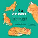 Elmo: The Cat who doesn't know he's orange! Audiobook