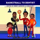 BasketBall To Dentist Audiobook