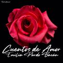 Cuentos de amor (las obras completas de Emilia Pardo Bazán) Audiobook