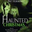 Haunted Christmas:  Book 2 (Reverend Paltoquet Mystery Series) Audiobook