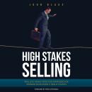 High Stakes Selling Audiobook