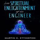 The Spiritual Enlightenment of an Engineer Audiobook