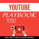 YouTube Playbook Bundle, 2 in 1 bundle Audiobook
