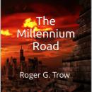 The Millennium Road Audiobook