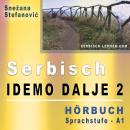 Serbisch 'Idemo dalje 2' - Hörbuch Audiobook