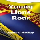 Young Lions Roar Audiobook