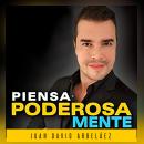[Spanish] - Piensa Poderosamente: 8 Mentalidades para empoderarse y desarrollar al máximo su poder p Audiobook