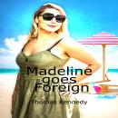 Madeline Goes Foreign Audiobook