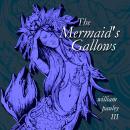 The Mermaid's Gallows Audiobook