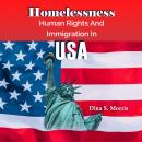 Homelessness, Human Rights And Immigration in USA Audiobook