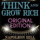 Think and Grow Rich - Original Edition Audiobook