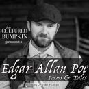 The Cultured Bumpkin Presents: Edgar Allan Poe: Poems & Tales Audiobook