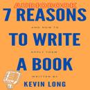 7 Reasons to Write a Book Audiobook