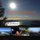 Camino de la Luna - Unconditional Love Audiobook