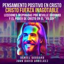 [Spanish] - Pensamiento Positivo En Cristo: Cristo Fuerza Inagotable Audiobook