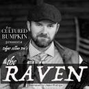 The Cultured Bumpkin Presents: Edgar Allan Poe's The Raven Audiobook