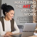 Mastering the Art of Virtual Work Audiobook