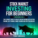 Stock Market Investing for Beginners - 3 Books in 1 Audiobook