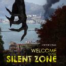 Welcome to the Silent Zone Audiobook