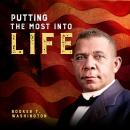 Putting the Most Into Life Audiobook